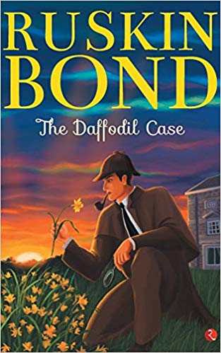 Ruskin Bond The Daffodil Case